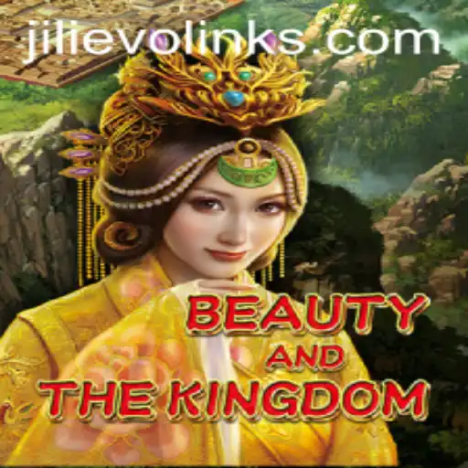BeautyAndTheKingdom: An In-Depth Look into JILI EVO's Latest Adventure