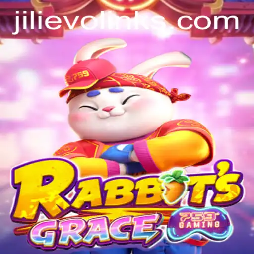 Exploring the Enchanting World of RabbitsGrace: A Game Revolutionized by JILI EVO